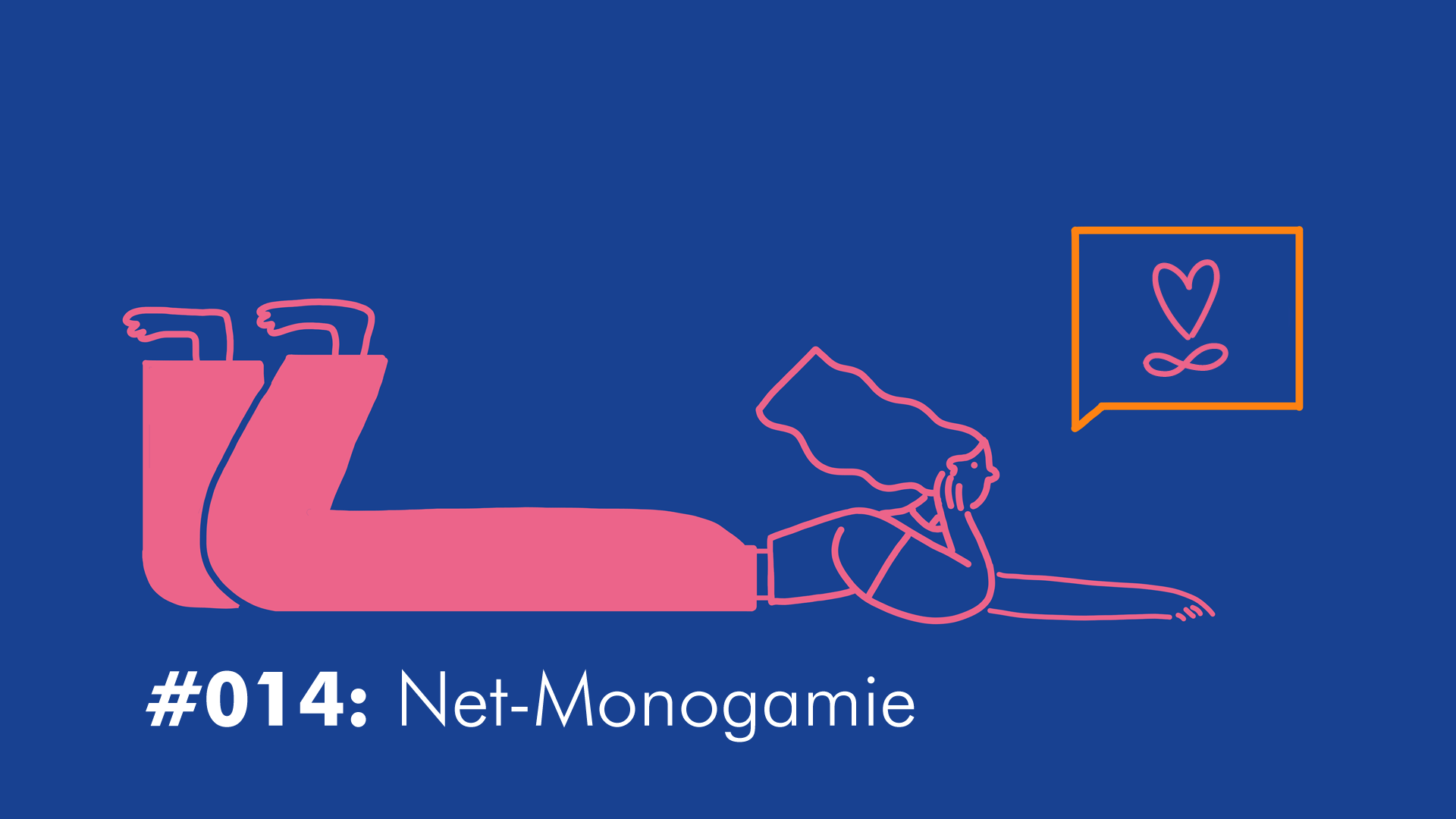 #014 Net-Monogamie