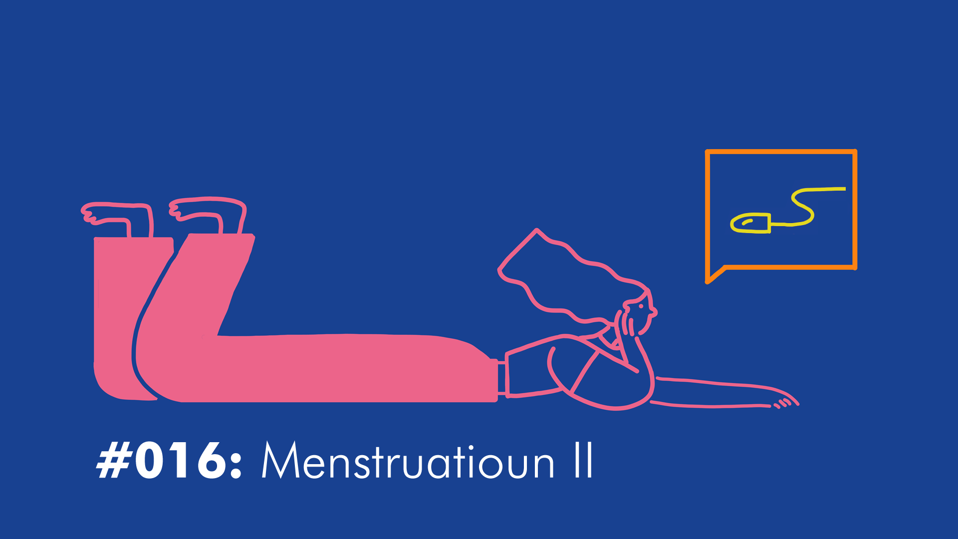 #016 Menstruatioun II